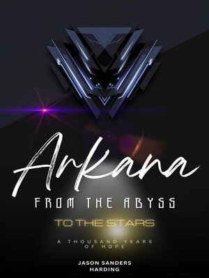 cover image of Arkana From the Abyss to the Stars